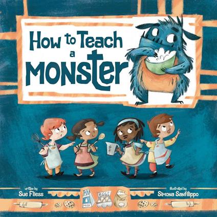 How to Teach a Monster - Sue Fliess,Simona Sanfilippo - ebook