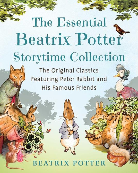 The Essential Beatrix Potter Storytime Collection - Beatrix Potter - ebook