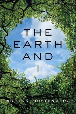 The Earth and I - Arthur Firstenberg - cover