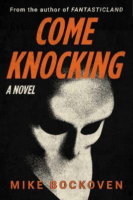 Come Knocking: A Novel - Mike Bockoven - cover