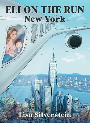 Eli on the Run: New York - Lisa Silverstein - cover