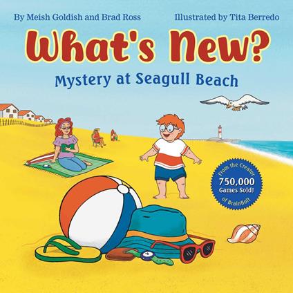 What's New? Mystery at Seagull Beach - Meish Goldish,Brad Ross,Tita Berredo - ebook