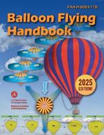 Balloon Flying Handbook: FAA-H-8083-11B