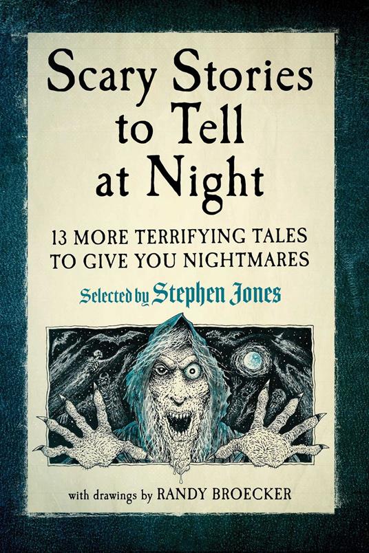 Scary Stories to Tell at Night - Stephen Jones,Randy Broecker - ebook