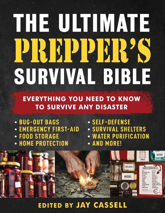 The Ultimate Prepper's Survival Bible
