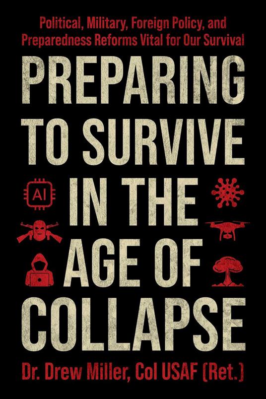 Preparing to Survive in the Age of Collapse