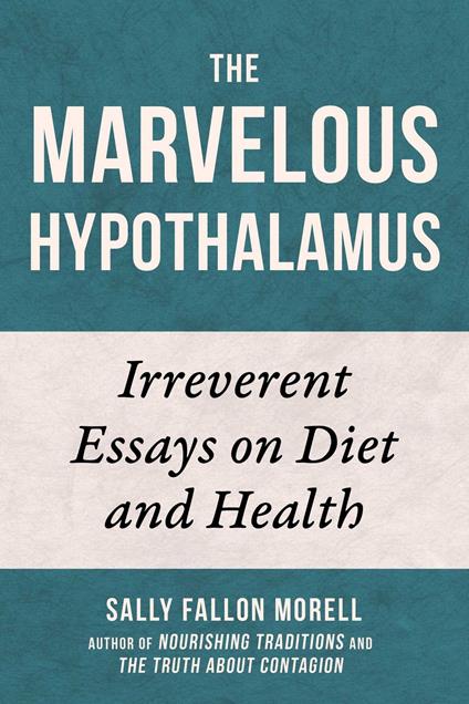 The Marvelous Hypothalamus