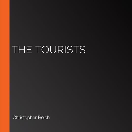 Tourists, The
