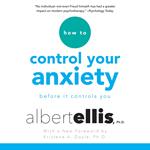 How to Control Your Anxiety