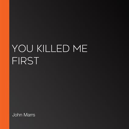 You Killed Me First