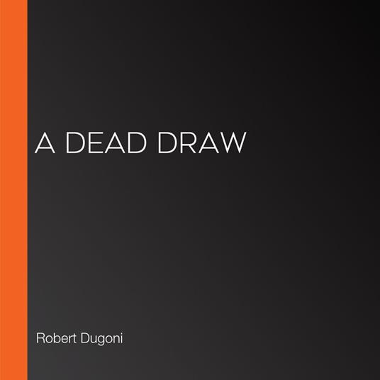 Dead Draw, A