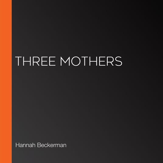 Three Mothers