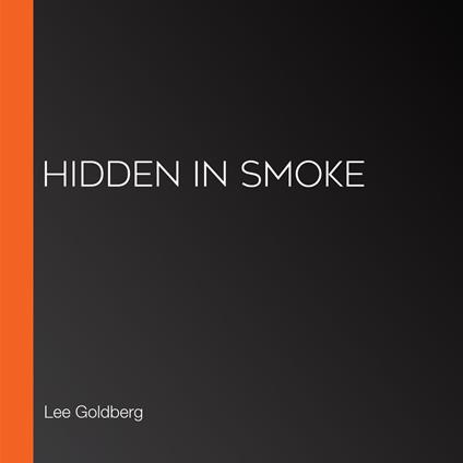 Hidden in Smoke