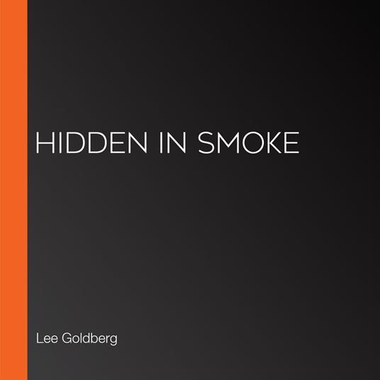 Hidden in Smoke