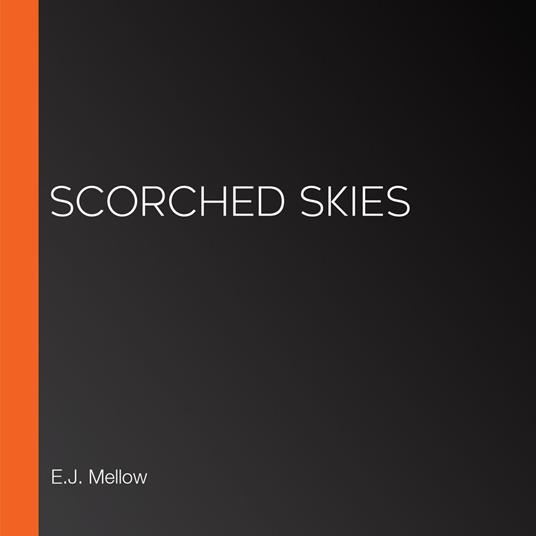 Scorched Skies