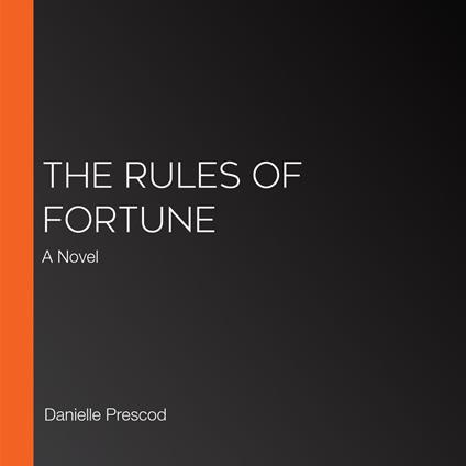 Rules of Fortune, The