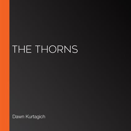 Thorns, The