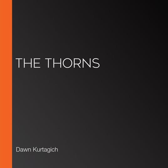 Thorns, The