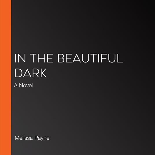 In the Beautiful Dark