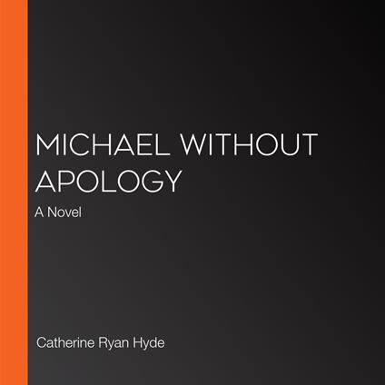 Michael Without Apology