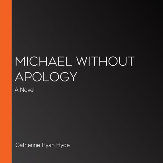 Michael Without Apology