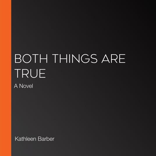 Both Things Are True