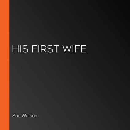 His First Wife