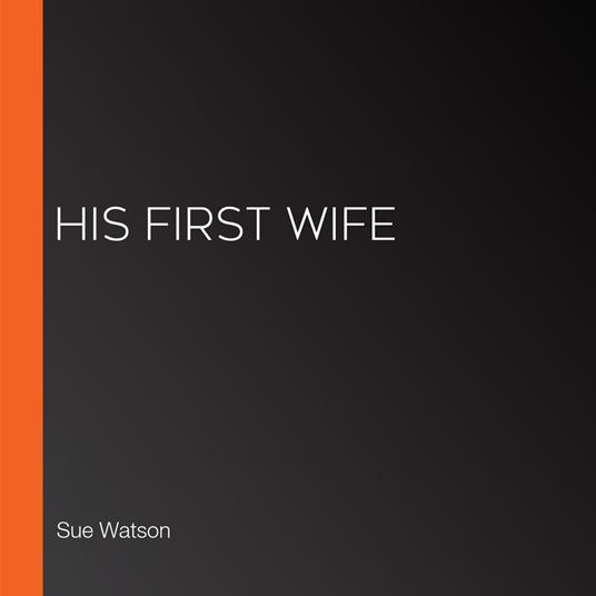 His First Wife
