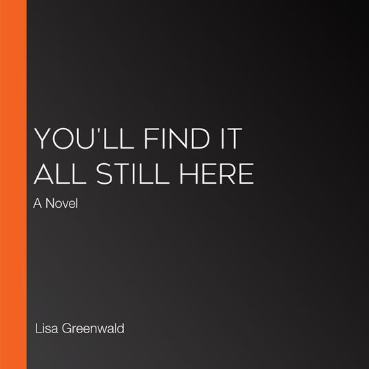 You'll Find It All Still Here