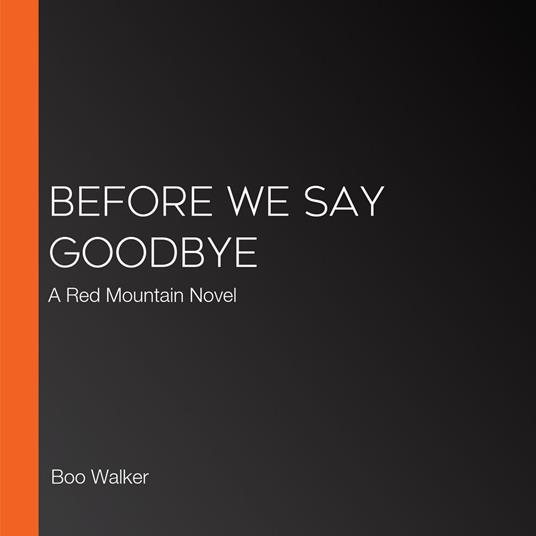 Before We Say Goodbye