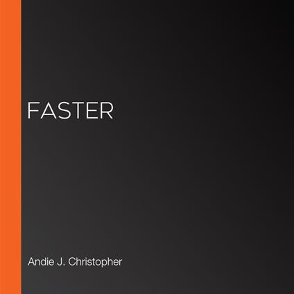 Faster