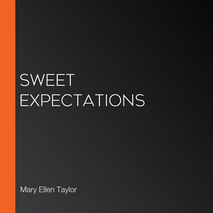 Sweet Expectations