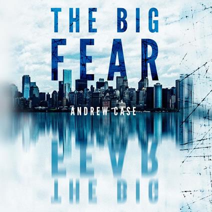 Big Fear, The