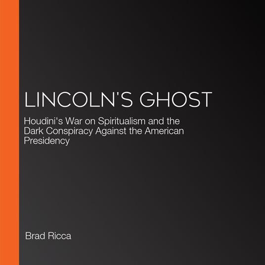 Lincoln's Ghost