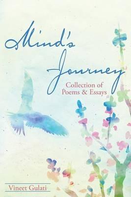 Mind's Journey: Collection of Poems and Essays - Vineet Gulati - cover