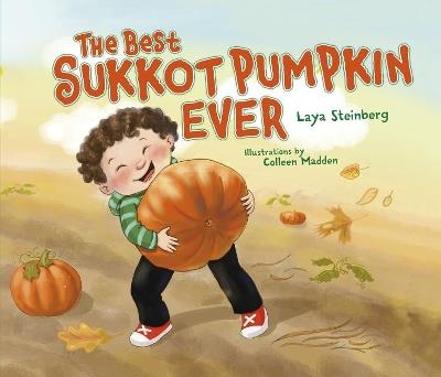 The Best Sukkot Pumpkin Ever - Laya Steinberg - cover