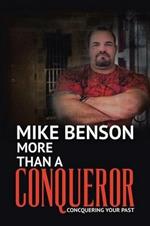 More Than A Conqueror: Conquering Your Past
