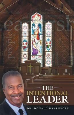 The Intentional Leader - Donald Davenport - cover