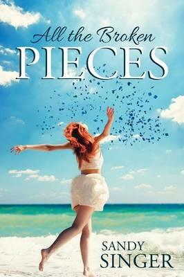 All the Broken Pieces - Sandy Singer - cover
