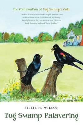 Bug Swamp Palavering - Billie H Wilson - cover