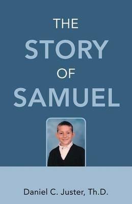 The Story of Samuel - Daniel C Juster Th D - cover