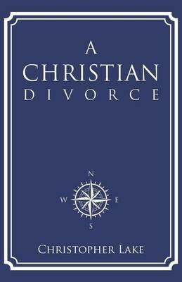 A Christian Divorce - Christopher Lake - cover
