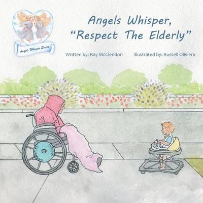 Angels Whisper, "Respect The Elderly" - Ray McClendon - cover