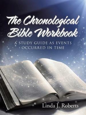 The Chronological Bible Workbook - Linda Roberts - cover