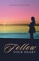 Follow Your Heart - Donna Dotson - cover
