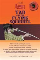 Rabbit Trails: Tad and the Flying Squirrel / Lyn and the Monk Seal - Amyg - cover