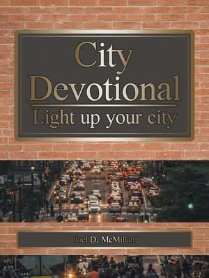 City Devotional: Light Up Your City - Joel D McMillan - cover