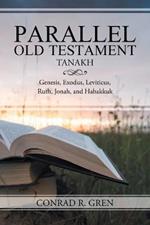 Greek/Hebrew Parallel Old Testament English Translation: Genesis, Exodus, Leviticus Ruth, Jonah & Habakkuk