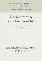 The Controversy on the Comets of 1618: Galileo Galilei, Horatio Grassi, Mario Guiducci, Johann Kepler