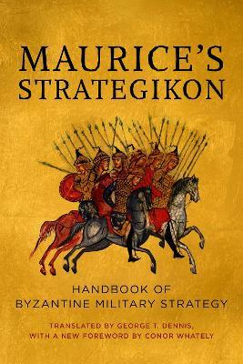 Maurice's Strategikon: Handbook of Byzantine Military Strategy - cover